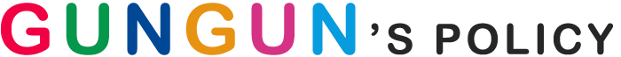 GUNGUN's POLICY